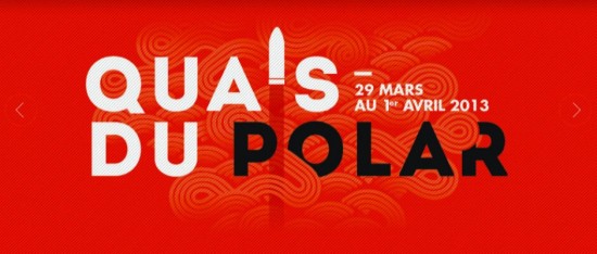 FESTIVAL : Quais du Polar FESTIVAL : Quais du Polar