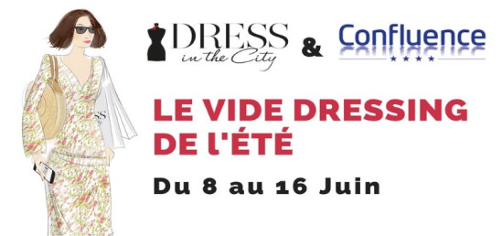 Grand vide-dressing de l'été à Confluence !