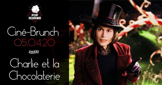 Ciné Brunch spécial Charlie et la Chocolaterie
