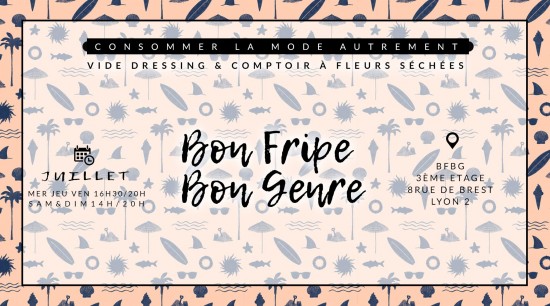 Bon Fripe Bon Genre reste ouvert au mois de juillet !