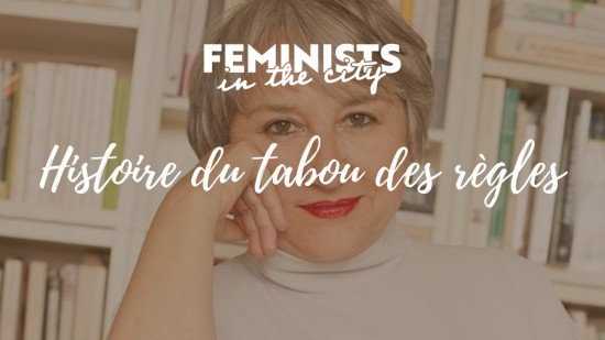 Masterclass avec Elise Thiébaut : Histoire du tabou des règles Masterclass avec Elise Thiébaut : Histoire du tabou des règles