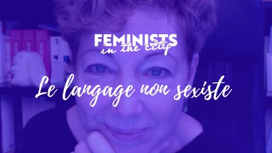 Masterclass avec Éliane Viennot - Le langage non sexiste Masterclass avec Éliane Viennot - Le langage non sexiste