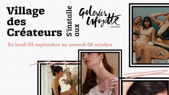 Le Village des Créateurs s'installe aux Galeries Lafayette de Bron