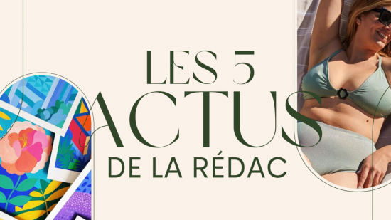 Les 5 actus de la rédac : cinéma, fête des mères, exposition…