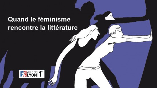 Rencontre - "Quand le féminisme rencontre la littérature" Rencontre - "Quand le féminisme rencontre la littérature"