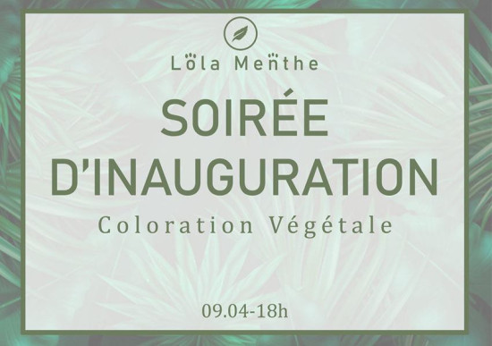 Soirée d'inauguration chez Lola Menthe