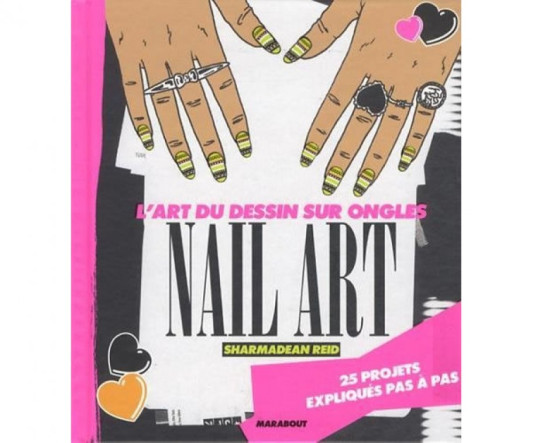 « L’art du dessin sur les ongles – Nail-Art », de Sharmadean Reid « L’art du dessin sur les ongles – Nail-Art », de Sharmadean Reid
