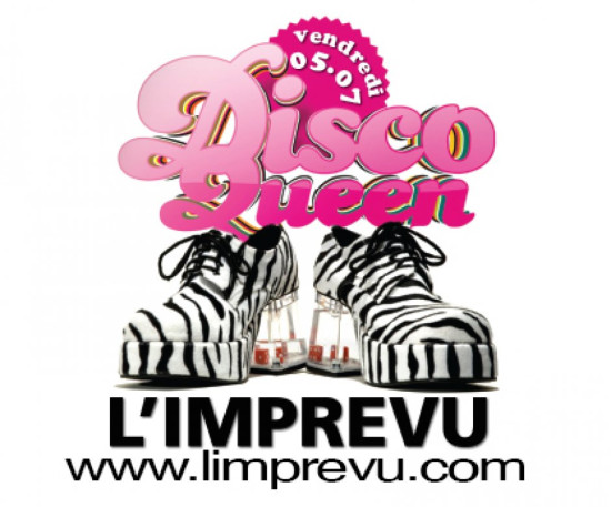 05.07.2013 SOIREE : DISCO QUEEN A L'IMPREVU