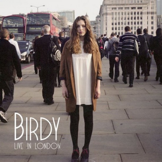 MUSIQUE : ''Live in London'' - Birdy MUSIQUE : ''Live in London'' - Birdy