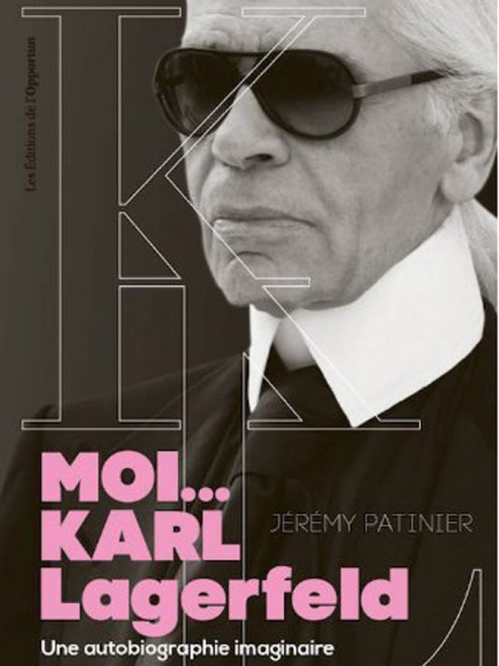 LIVRE : « Moi, Karl Lagerfeld – une autobiographie imaginaire » LIVRE : « Moi, Karl Lagerfeld – une autobiographie imaginaire »
