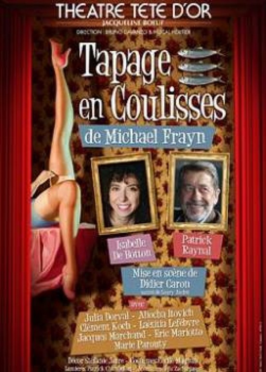 THEÂTRE : TAPAGE EN COULISSES THEÂTRE : TAPAGE EN COULISSES