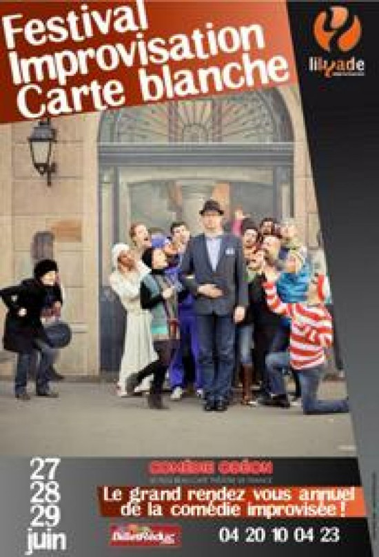SPECTACLE : FESTIVAL D'IMPROVISATION CARTE BLANCHE SPECTACLE : FESTIVAL D'IMPROVISATION CARTE BLANCHE