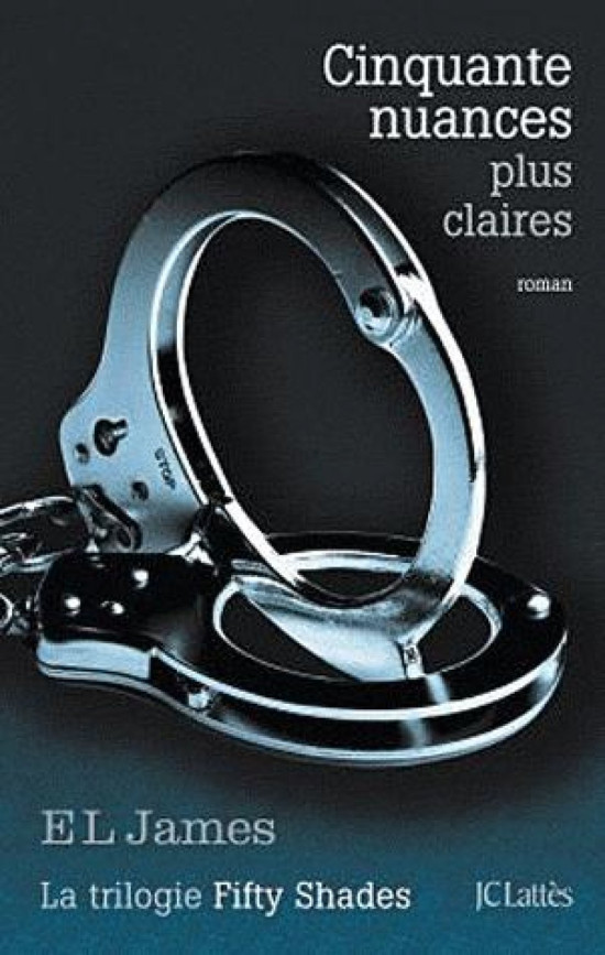 LIVRE : Fifty Shades Tome 3
Cinquante nuances plus claires LIVRE : Fifty Shades Tome 3
Cinquante nuances plus claires