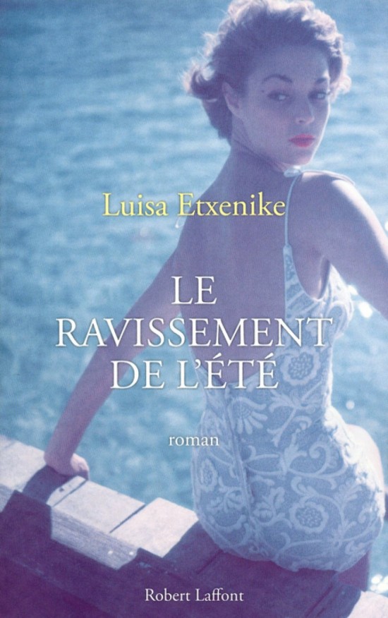 LIVRE : LE RAVISSEMENT DE L'ETE LIVRE : LE RAVISSEMENT DE L'ETE