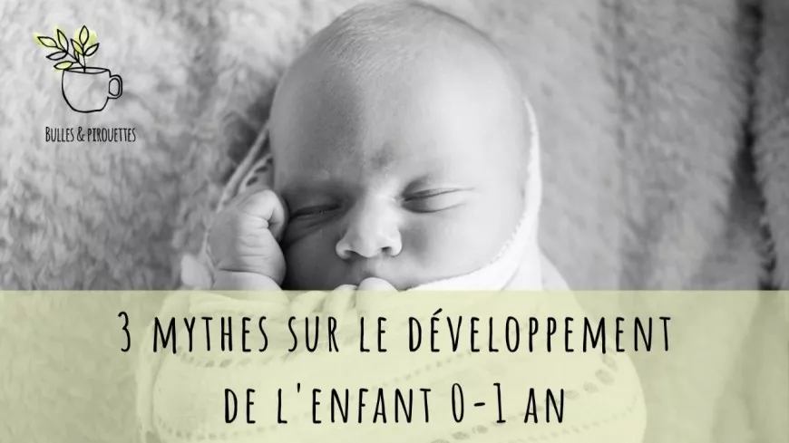 Webinaire : Trois grands mythes du développement de l'enfant 0-1 an