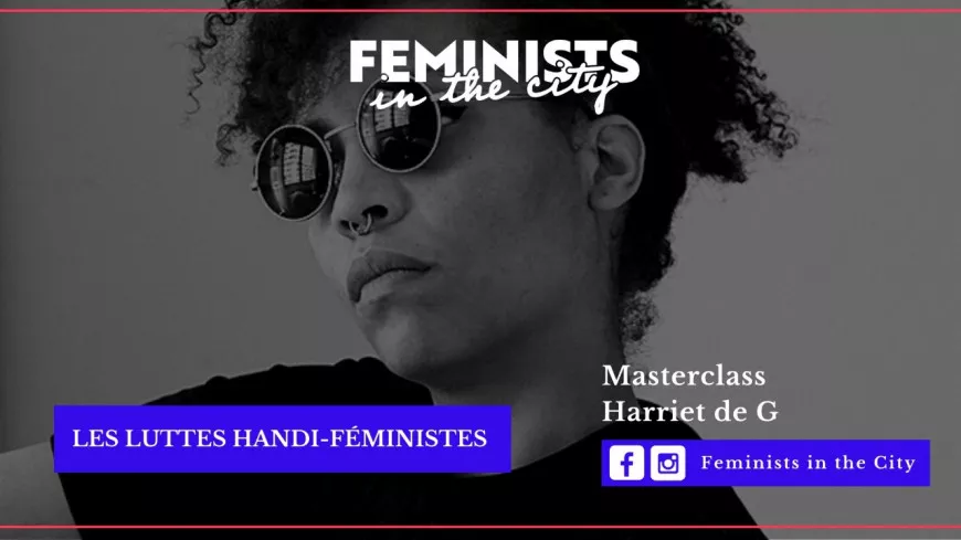 Masterclass : Les luttes handi-féministes !