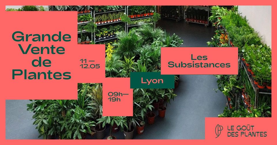 Le Goût des Plantes débarque à Lyon pour une grande vente de plantes !
