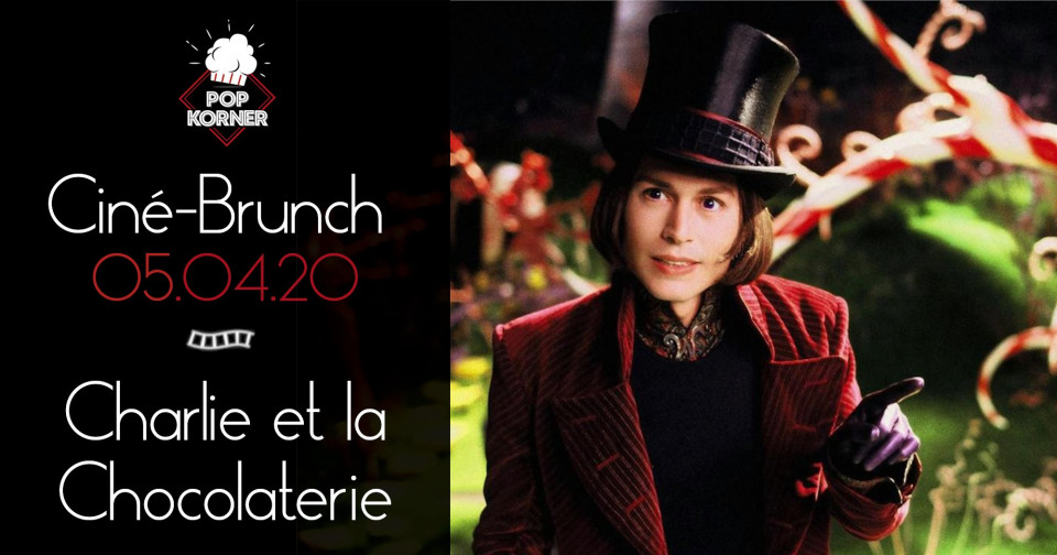 Ciné Brunch spécial Charlie et la Chocolaterie