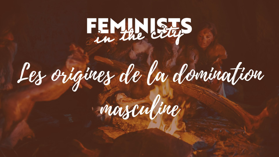 Culture : Masterclass | Les origines de la domination masculine