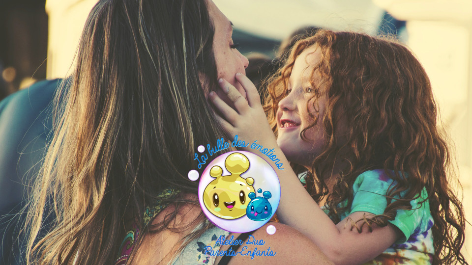 Bien-être : Lyon-la bulle des émotions-Ateliers duo parent/enfant