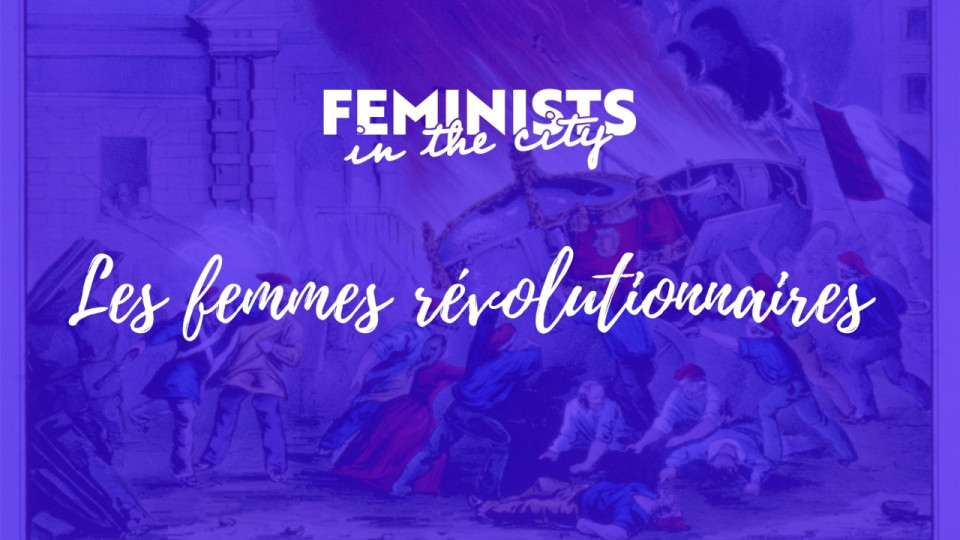 Masterclass : Les femmes révolutionnaires