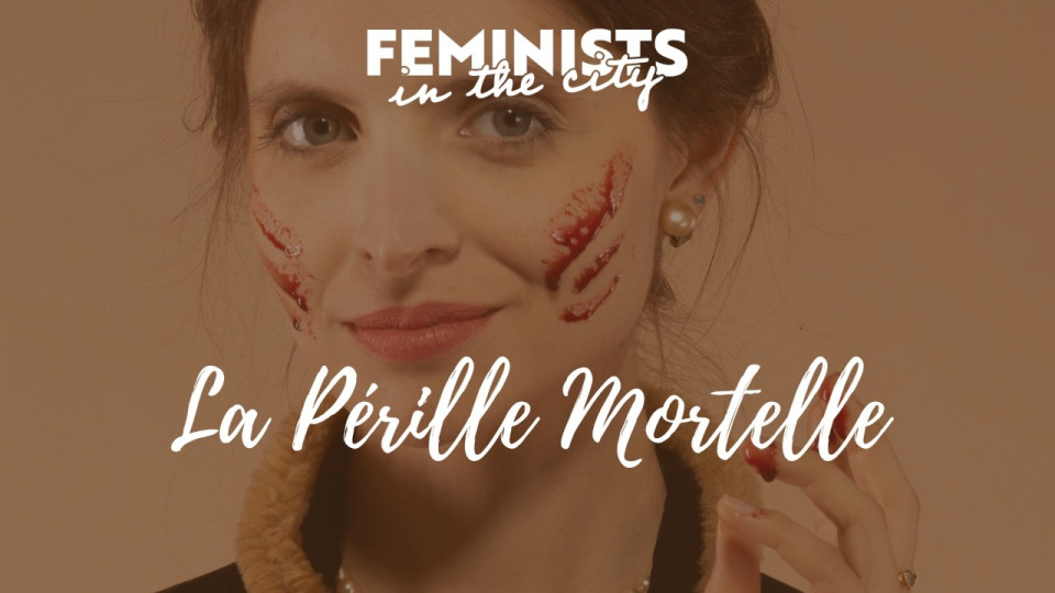 Loisirs : Spectacle féministe en ligne - La Pérille Mortelle - Typhaine D