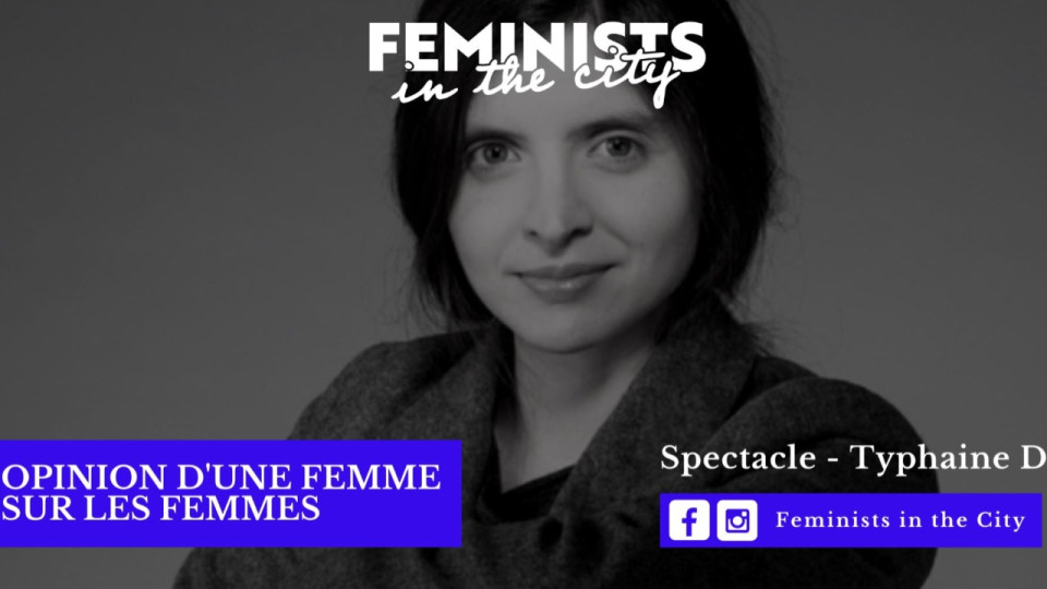 Spectacle en ligne : Opinion d'une femme sur les femmes !