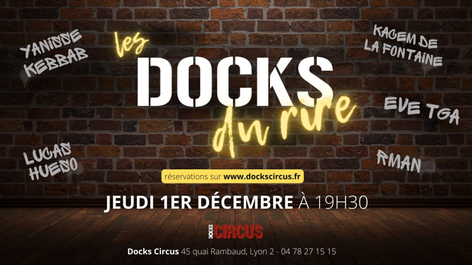 Le meilleur du stand-up lyonnais réuni pour Les Docks du Rire !