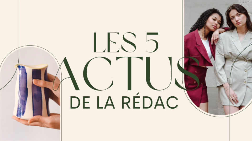 Les 5 actus de la rédac : nouvelle friperie aux Puces du Canal, Ambitieuse Upcycling, Manitas...