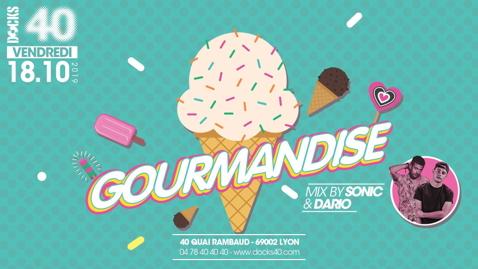 Sugar addicts : Soirée Gourmande au DOCKS 40