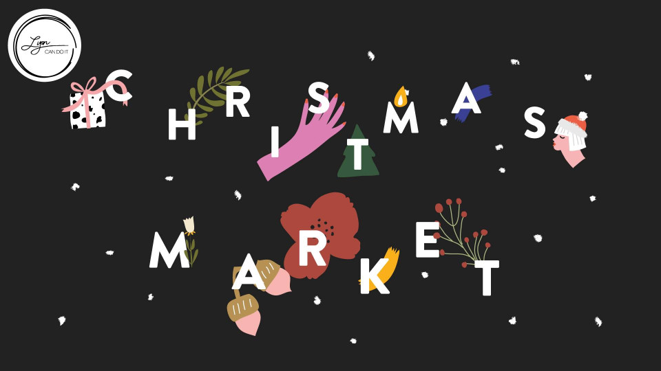 Marché de Noël | Christmas Market Lyon can do it chez Louty