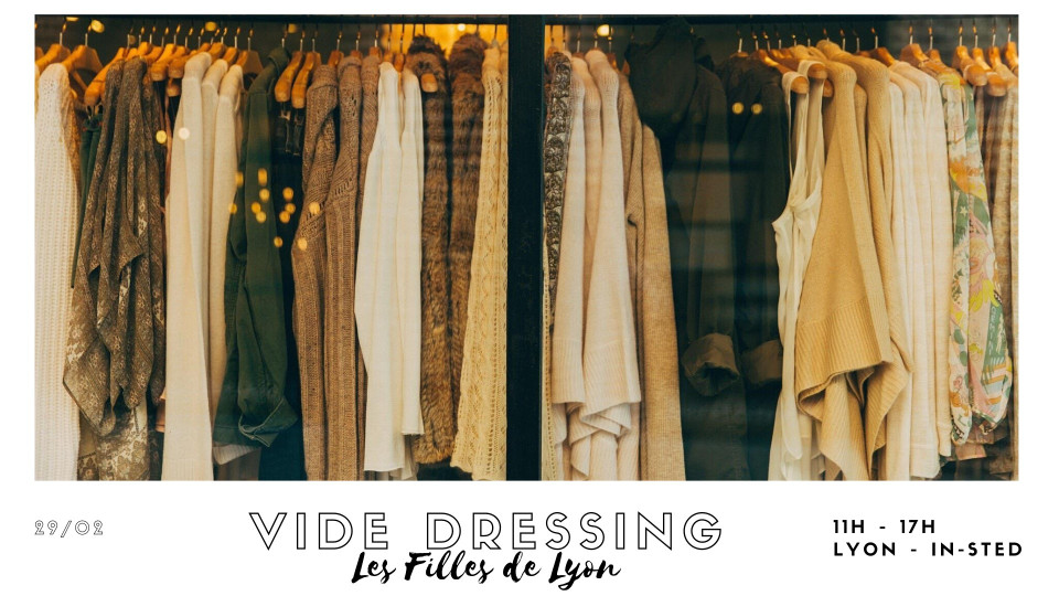 Vide Dressing Les Filles De Lyon - In-sted